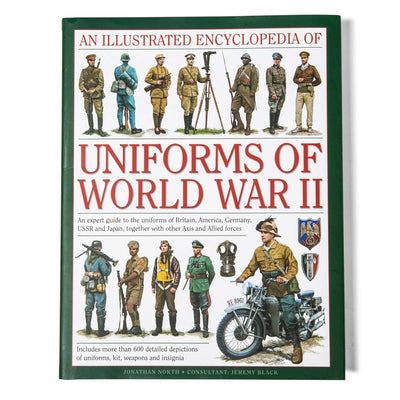An Illustrated Encyclopedia of Uniforms of World War II - Creations and Collections
