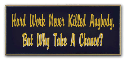 Hard Work Sign - Creations and Collections