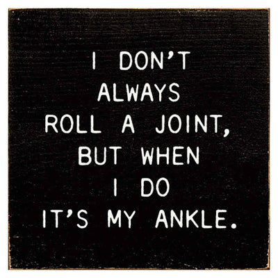 Roll A Joint Sign - Creations and Collections