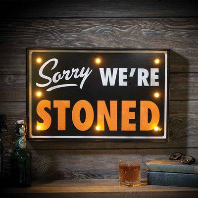 Sorry We're Stoned Sign - Creations and Collections