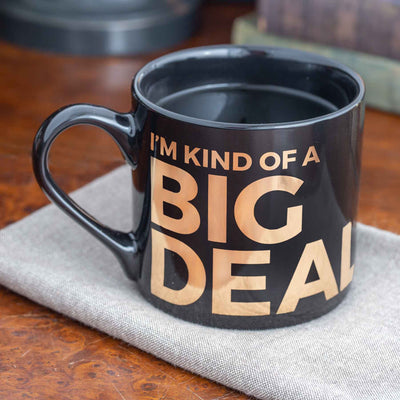I'm Kind Of A Big Deal Mug - Creations and Collections